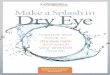 FEBRUARY 2016 Make a Splash in Dry EyeDry Eye · Make a Splash in Dry EyeDry Eye. ... WARNINGS AND PRECAUTIONS Potential for Eye Injury and Contamination To avoid the potential for