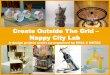Create Outside The Grid Happy City Lab - Hong Kong … Outside Th… ·  · 2017-09-14Create Outside The Grid – Happy City Lab . ... persons will share the urban space. How new