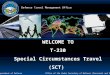 COMMUNICATING IN CLASS - Defense Travel … PPT file · Web viewThis class is a review of the DTS Special Circumstances Travel features and functions added to the software in 2009