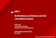 NUMA Memory Architectures and the Linux Memory … Memory Architectures and the Linux Memory System Patrick Ladd Technical Account Manager pladd@redhat.com / pmladd@gmail.com ACM Poughkeepsie
