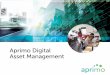 Aprimo Digital Asset Management · 03 Many enterprises are using Digital Asset Management (DAM) as the content hub for their marketing and customer experience operations. It is a