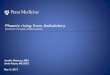 Phoenix rising from Ambulatory - Penn Medicine · Phoenix rising from Ambulatory ... on Epic: –EpicCare Ambulatory –Prelude –Cadence ... • Workflows had diverged over the