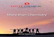 Chemical AR 2017 Final.pdfTable of Contents About Us 02 Our Vision 05 Key Strategic Objectives 06 Code of Conduct 06 Management Principles 08 Core Values 09 About LOTTE 10 About LOTTE