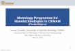 Metrology Programme for Nanotechnologies in CENAM …€¦ · Metrology Programme for Nanotechnologies in CENAM ... Organic analysis Flow and volume Force and pressure ... Metrology