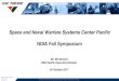 Space and Naval Warfare Systems Center Pacific NDIA …€¦ · Space and Naval Warfare Systems Center Pacific NDIA Fall Symposium Mr. Bill Bonwit SSC Pacific Executive Director 