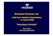 Woodside Petroleum Ltd. Half-Year Results Presentation€¦ · Half-Year Results Presentation 17 August 2005 ... • Production from Perseus field to use spare Goodwyn platform capacity