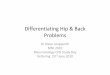 Differentiating Hip And Back Pain - Professional Events · The Hip & Back • Where are they? • History • Examination • Causes of Hip & Back Pain • Red Flags