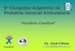 5º Congreso Argentino de Pediatría General Ambulatoria · Descenso de epitrocleares Liberación de los músculos tenares Reparación de las deformidades dístales de los dedos Luego