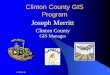 Clinton County GIS Programclintoncountyohgis.org/Publications/Young Farmers Grou… ·  · 2008-08-12z7 ½ min USGS Quad Maps. zSatellite Imagery. ... ESRI’s ArcPad & Compaq’s