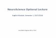 NeuroScience Optional Lecture - Fiziologie Optional 1_2017.pdf · NeuroScience Optional Lecture English Module, ... • Neuro-Linguistic Programming ... PowerPoint Presentation
