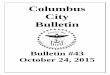 Columbus City Bulletin · The City Bulletin Official Publication of the City of Columbus. ... public notices; and details pertaining to official actions of all city departments. If