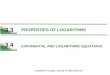 3.3 PROPERTIES OF LOGARITHMS - Academics Portal …academics.utep.edu/Portals/1788/CALCULUS MATERIAL/3... · Example 3 – Using Properties of Logarithms Write each logarithm in terms