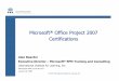 Microsoft Office Project 2007 Certifications - MPUG · Microsoft ® Office Project 2007 Certifications are ... ent Basic Kno wled ge ... Online exam registration at