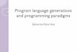 Program language generations and programming paradigmsgeofiz/Oktatok/vass/... · Some basic concepts and definitions ... programming languages lost in importance years after (e.g