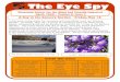The Eye Spy - School and Statewide Outreach Serving ... 04 Eye...The Eye Spy Inside this issue: ... a shuffling guitar or a wailing harmonica. ... Sonny Terry (with Brownie McGhee):