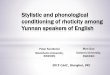 Stylistic and phonological conditioning of rhoticity among ...chineseaccents.yolasite.com/resources/CAAC2015 Sundkvist & Gao Pr… · Stylistic and phonological conditioning of rhoticity