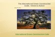 The International Green Construction Code: Vision … International Green Construction Code: Vision to Action July 20, 2012 International Green Construction Code History of Codes The