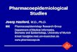 Pharmacoepidemiological Studies - IKEV Hasford2.pdfIBE J. Hasford Munich Major Objectives of Pharmacoepidemiology to measure population - based benefits and risks of drug use to assess