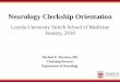 Neurology Clerkship 2017-18 - Stritch School of Medicine · Neurology Clerkship Orientation ... Asst Clerkship Director: Dr. Matthew Wodziak. Rm 2700, Bldg 105, LUMC 708-216-5350