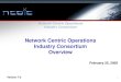 Network Centric Operations Industry Consortium Overvie · Network Centric Operations Industry Consortium Overview ... Ciena Government Solutions ... Technical Deliverable 
