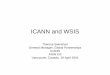 ICANN and WSIS - American Registry for Internet Numbers · ICANN and WSIS Theresa Swinehart General Manager, Global Partnerships ICANN ARIN XIII ... continues to involve all interested