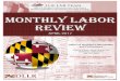 Monthly Labor Review, April 2017 - Maryland · Monthly Labor Review April 2017 Office of Workforce Information and Performance 1100 N. Eutaw Street, Room 316 Baltimore, MD 21201 410-767-2250