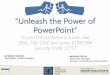 The Power of PowerPoint - sasbo.memberclicks.net · “Unleash the Power of PowerPoint ... Quick PowerPoint Tips USE NOTESVS. A SLIDE 10/20/30 RULE •10 Slides •20 Minutes •30