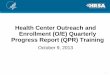 Health Center Outreach and Enrollment (O/E) … Center Outreach and Enrollment (O/E) Quarterly Progress Report (QPR) Training ... Lessons Learned 4