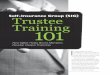 Self-Insurance Group (SIG) Trustee Training 101 Group (SIG) Trustee... · Self-Insurance Group (SIG) Trustee Training 101 New Effort Helps Board Members ... give them at least an