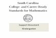 South Carolina College- and Career-Ready … Support Document – SCDE Office of Standards and Learning 2 February 2016 South Carolina College- and Career-Ready Standards for Mathematics