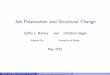 Job Polarization and Structural Change - bde.es Polarization and Structural Change ... regression gender and age e ects ... Total -19.79 -19.14 -25.80 -24.26Authors: Zsofia Barany