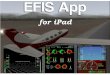 EFIS App for iPad manual - X-Plane 11 Flight Simulator ... · X-Vision is the primary flight display (PFD) included with EFIS App. It has six main tabs, found in the top left of the
