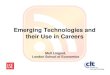 Emerging Technologies and their Use in Careers - CORE · Emerging Technologies and their Use in Careers ... Nev.' Tab (3) BBC Football Vidukz ... Bee Gees Bee Gees Album Gold Gold
