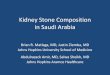 Kidney Stone Composition in Saudi Arabia - Johns … · Kidney Stone Composition in Saudi Arabia ... • Saudi Aramco – World leader in energy • Johns Hopkins Medicine – Extensive