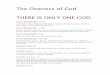 The Oneness of God - fpcdurham.org · The Oneness of God THERE IS ONLY ONE GOD DEUTERONOMY 4:35 Unto thee it was shewed, that thou mightiest know that the Lord he is God; there is