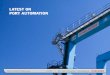 LATEST ON PORT AUTOMATION - Konecranes.com · © 2012 Konecranes Plc. ... Latest on port automation. ... • First ASC project delivered in time (2007) 5.9.2012. 13. Latest on port