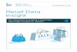 KET106 Retail Data Insight 7-2 · Retail Data Insight Better data Better business The importance of creating a meaningful data insight strategy for retailers. ... TalendÕs Master