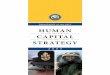 BUILDING AND MANAGING CAPITAL · HUMAN CAPITAL STRATEGY BUILDING AND MANAGING ... To continue to meet the challenges of the 21st Century, ... eff ectively with non-governmental opportunities