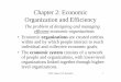 Chapter 2: Economic Organization and Efficiency - unipveconomia.unipv.it/bertoletti/didattica/EOM/Chapter2.pdf · Chapter 2: Economic Organization and Efficiency ... each stage of