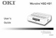 User’s Guide - OKI Support Microline 490/491 User’s Guide • Unplug the printer before you clean it. Use only a damp cloth. ... – High Speed Draft Mode: 420 cps (10 cpi)