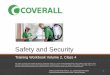 Safety and Security - Coverall Health-Based Cleaning … and Security Training Workbook Volume 2, Class 4 This material is proprietary data developed and owned by Coverall North America,
