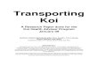 The Process of Transporting Koi - Home & Events · (primarily cortisol) ... the effect of multiple stressors and the severity of continuous stressors are important factors that will