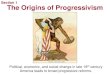 Section 1 The Origins of Progressivism - Anderson School …€¦ ·  · 2013-08-14Section 1 The Origins of Progressivism Political, ... Section 3 Teddy Roosevelt’s Square Deal