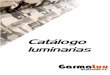 Catálogo luminarias - garmadirect.comgarmadirect.com/pdf/Garmalux_catalogo.pdf · LUMINARIA DE EMPOTRAR POLIVALENTE. ÓPTICA PARABÓLICA ALUMINIO ESPECULAR. CROQUIS LPF 2X28 T-5