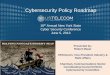 Cybersecurity Policy Roadmap - New York State Office of ... · Cybersecurity Policy Roadmap ... It is the policy of the United States to enhance the security and resilience of the
