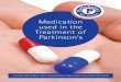 Medication used in the Treatment of Parkinson’s PSNZ...Medication used in the Treatment of Parkinson’s Contents ABOUT THIS BOOKLET 1 What is Parkinson’s? 1 SYMPTOMS OF PARKINSON’S