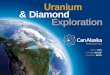 & Diamond Exploration - CanAlaska Diamond Exploration. TSX-V: CVV Nuclear Powered Future ... Kimberlite targets in the Athabasca A new Canadian kimberlite field? Nearby Diamond discoveries