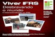 Viver IFRS - IFRS - Campus Restinga · Viver IFRS Revista da Pró-Reitoria de Extensão do IFRS Ano 3 | Nº 03 Junho 2015 A internacionalização no IFRS Alunos do IFRS no Ciência