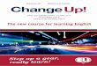 A clear, new and stimulating path to learning Change Up ...stanleypublishing.es/descargas/colecciones_2014/118/Elt Change Up.pdf · Listening texts from the Student’s Book also