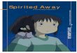 Spirited Away - DVDBeaver Away Study... · his study guide to accompany the Japanese anime Spirited Away, has been written for stu- Spirited Away has a of viewers, their previous